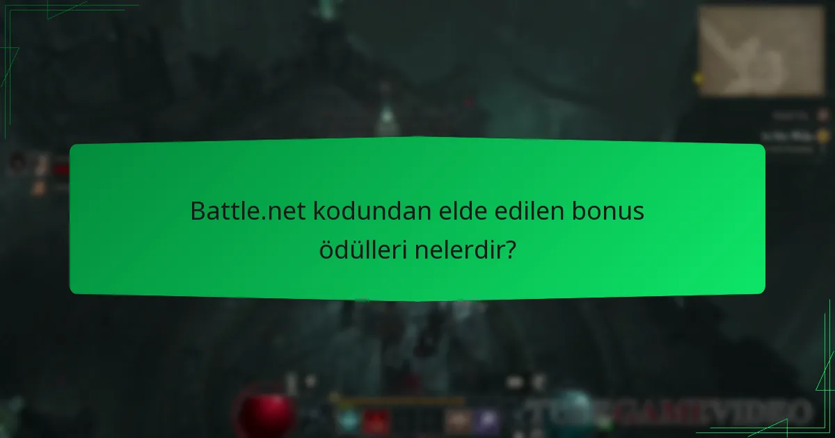 Battle.net kodundan elde edilen bonus ödülleri nelerdir?