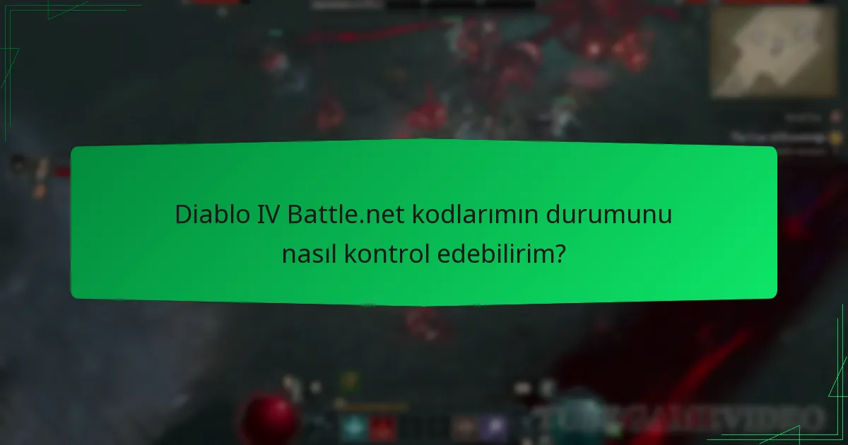 Diablo IV Battle.net kodum süresi dolarsa ne olur?