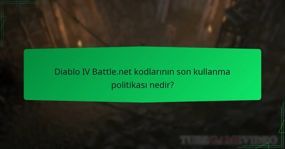 Diablo IV Battle.net kodlarımı süresi dolmadan nasıl kullanabilirim?