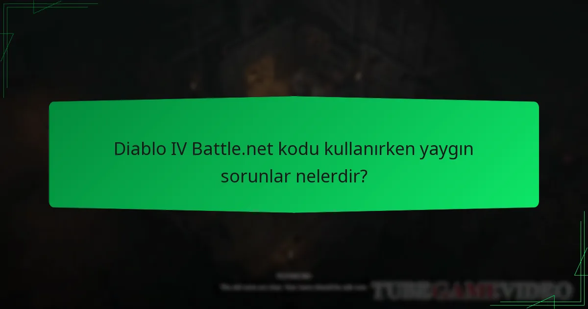 Battle.net kodlarıyla ilgili sıkça sorulan sorular nelerdir?
