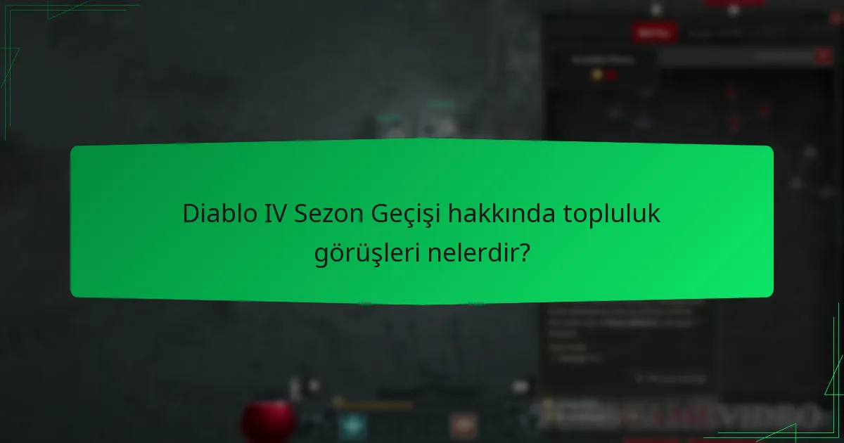 Diablo IV Sezon Geçişi ne kadar?