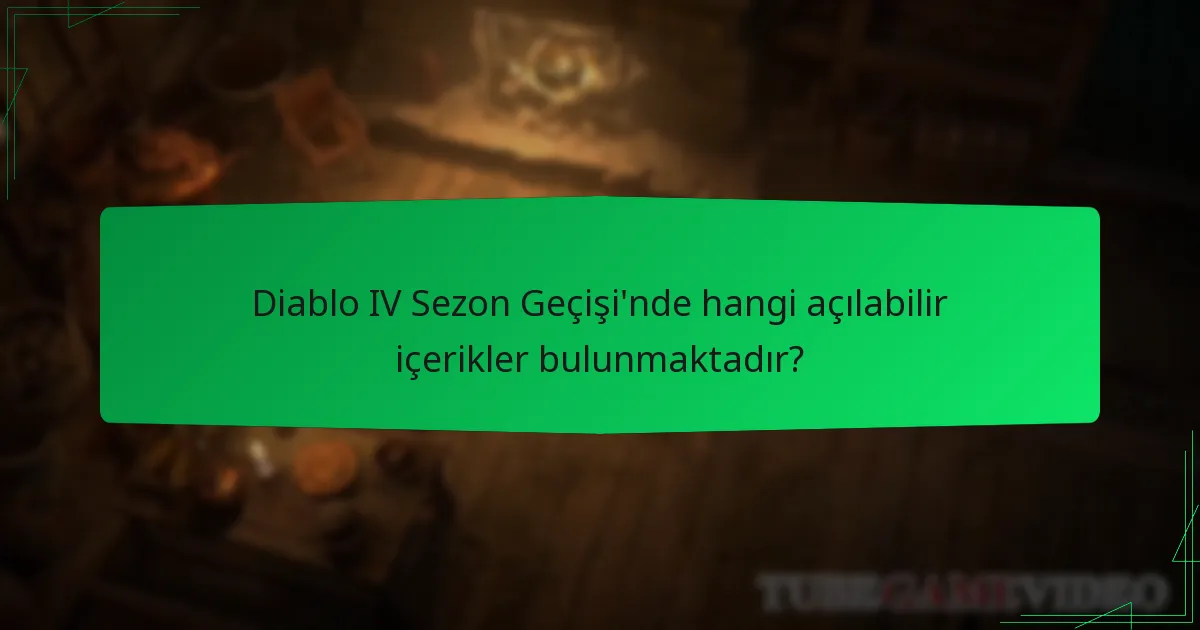 Sezon Geçişi, Diablo IV’teki oyun deneyimini nasıl etkiler?