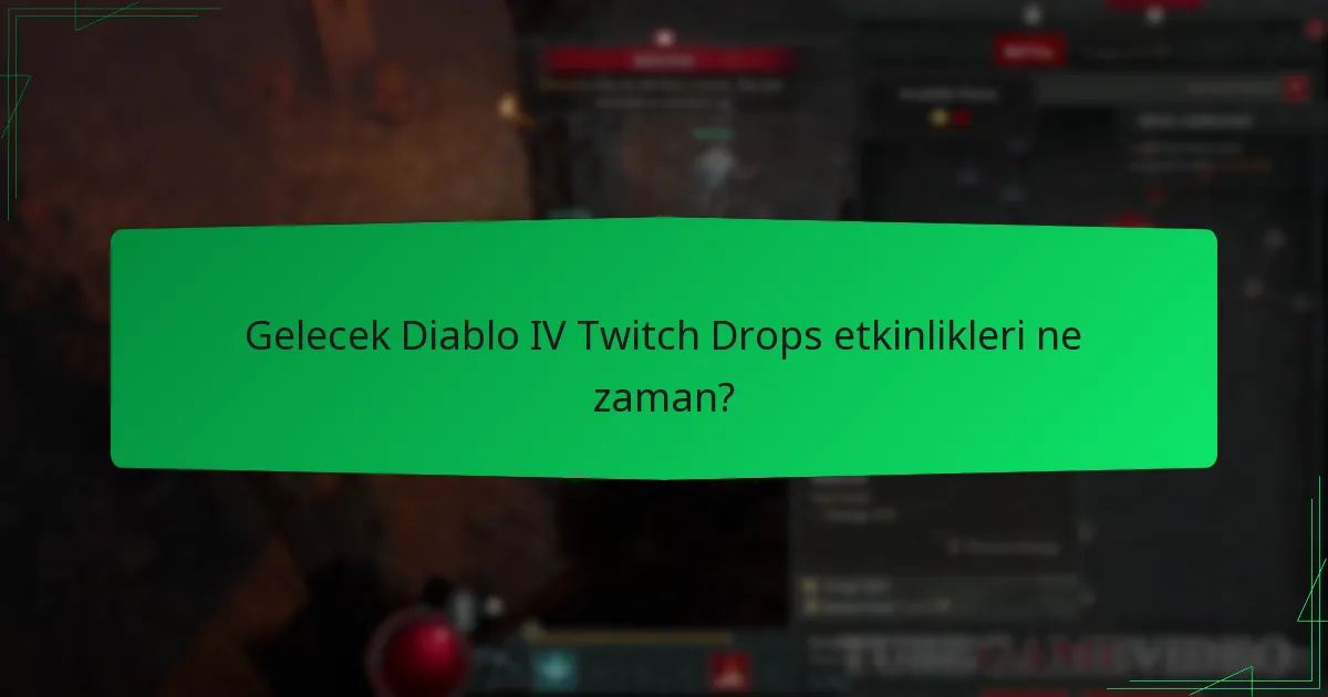 Diablo IV Twitch Drops ile ilgili yaygın sorunlar nelerdir?