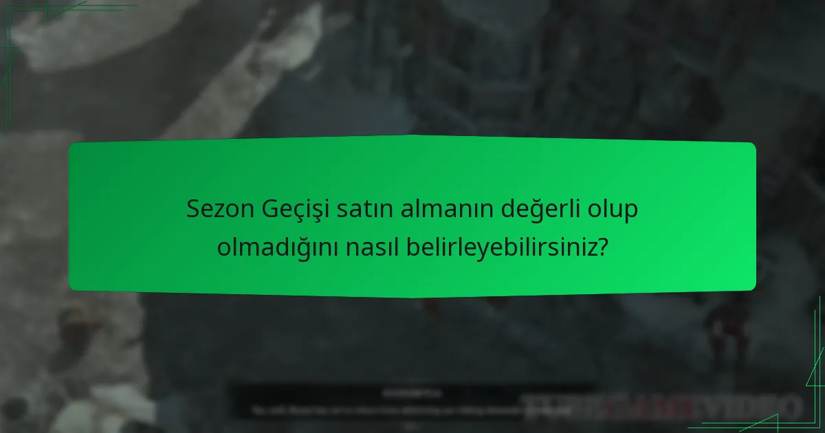 Sezon Geçişi zorluklarıyla ilgili topluluk içgörüleri nelerdir?