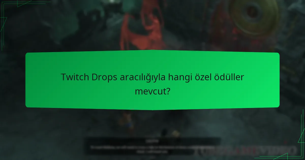 Twitch Drops, Diablo IV için ne zaman mevcut?